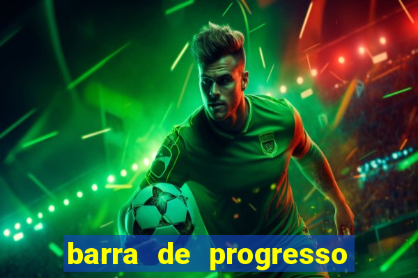 barra de progresso 99 blaze o que significa